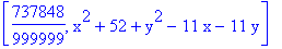 [737848/999999, x^2+52+y^2-11*x-11*y]